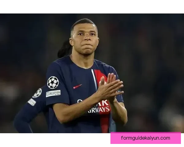 欧洲杯预选赛姆巴佩状态回暖，进球效率备受关注